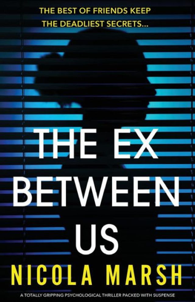 The Ex Between Us: A totally gripping psychological thriller packed with suspense