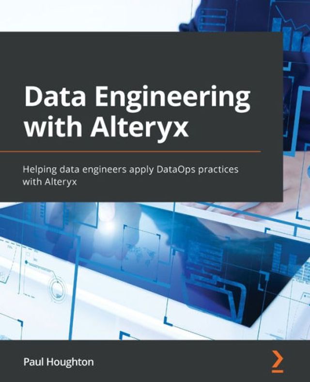 data Engineering with Alteryx: Helping engineers apply DataOps practices Alteryx