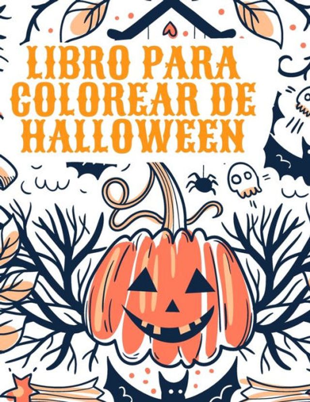 Libro para colorear de Halloween: Libro para colorear de Halloween para niños