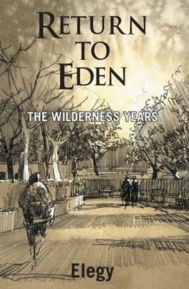 Return to Eden - The Wilderness Years