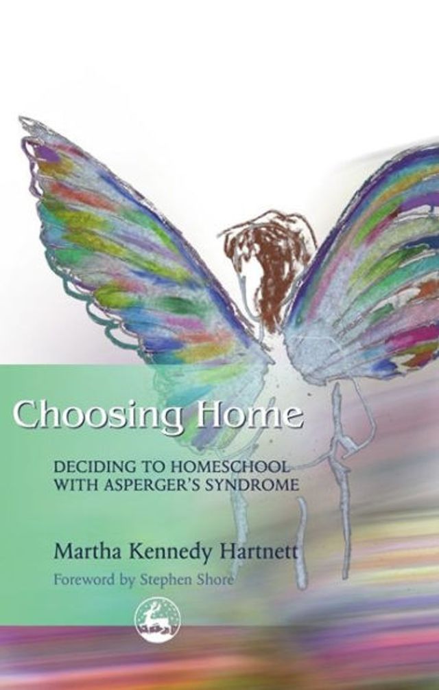 Choosing Home: Deciding to Homeschool with Asperger's Syndrome