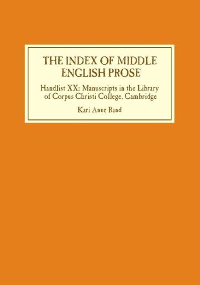 Barnes and Noble The Index of Middle English Prose: Handlist XX:  Manuscripts in the Library of Corpus Christi College, Cambridge | The Summit