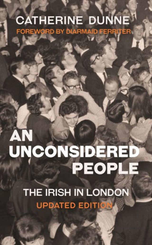 An Unconsidered People: The Irish London - Updated Edition