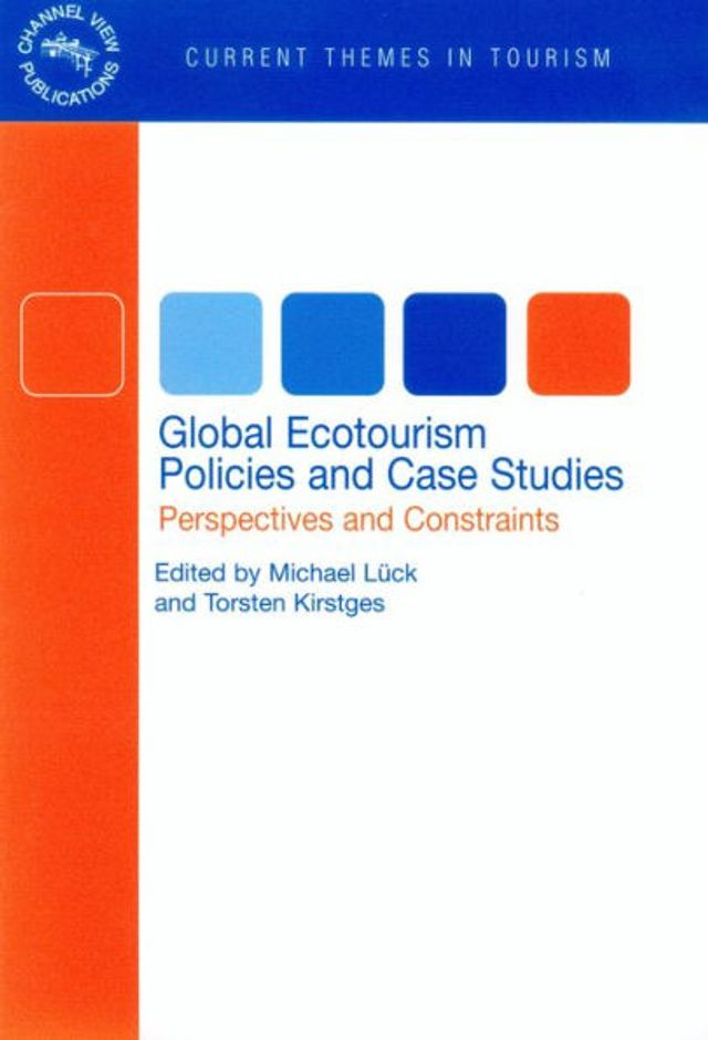 Global Ecotourism Policies and Case Studies: Perspectives and Constraints