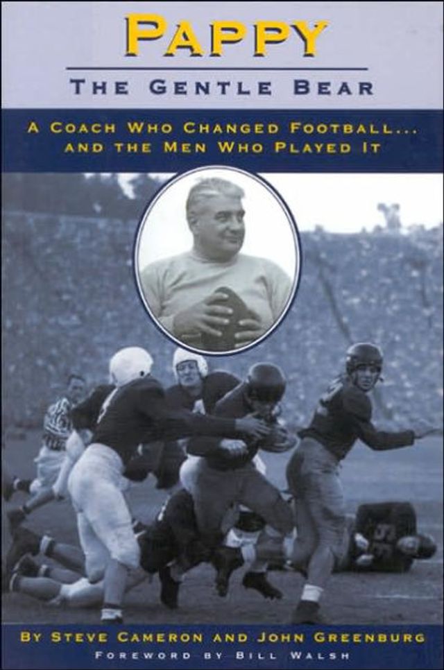 Pappy: Gentle Bear: A Coach Who Changed Football...And the Men Who Played It