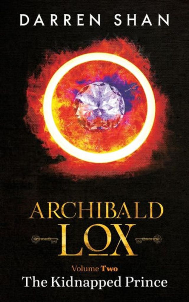 Archibald Lox Volume 2: The Kidnapped Prince