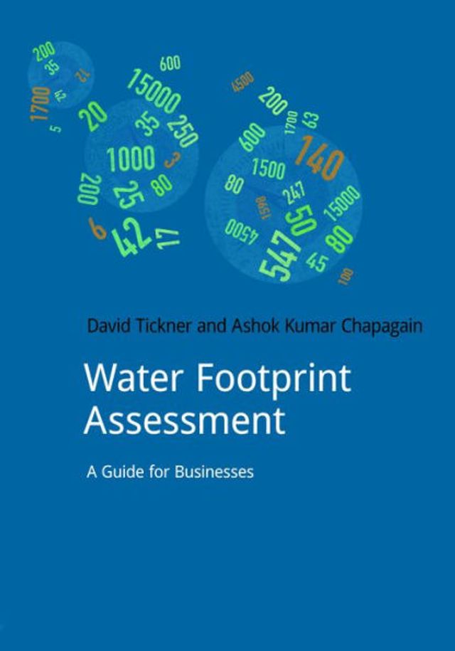 Water Footprint Assessment: A Guide for Business / Edition 1