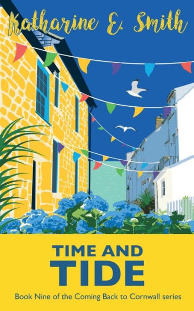 Time and Tide: Book Nine of the Coming Back to Cornwall series