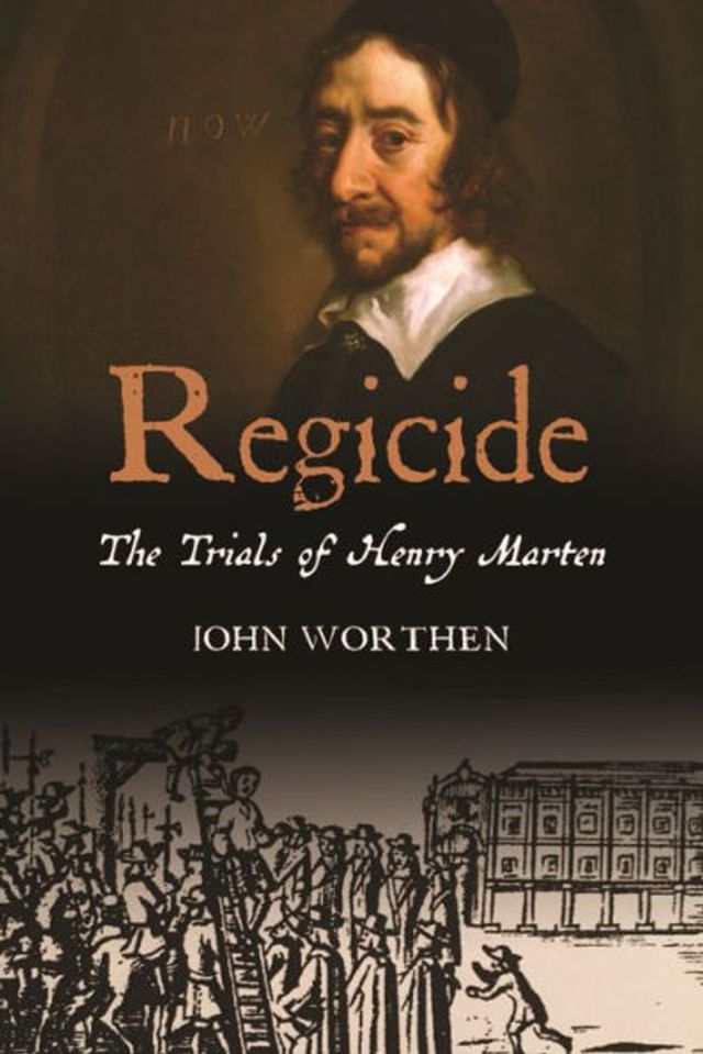 Regicide: The Trials of Henry Marten