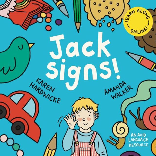 Jack Signs!: the heart-warming tale of a little boy who is deaf, wears hearing aids and discovers magic sign language - based on true story!