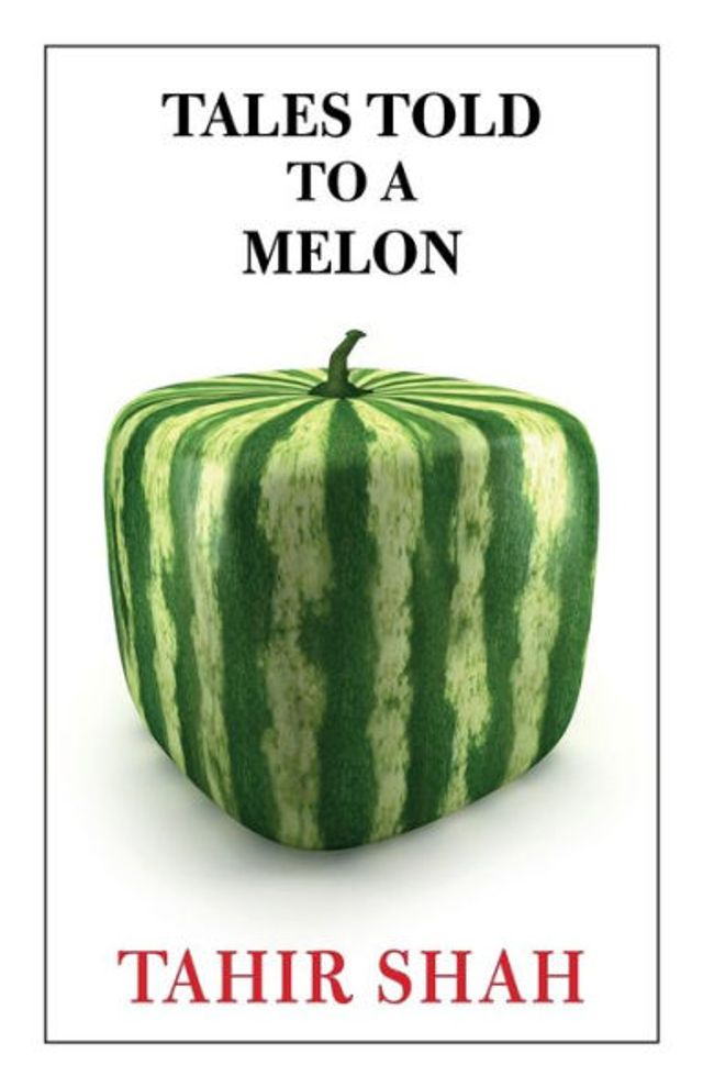 Tales Told to a Melon