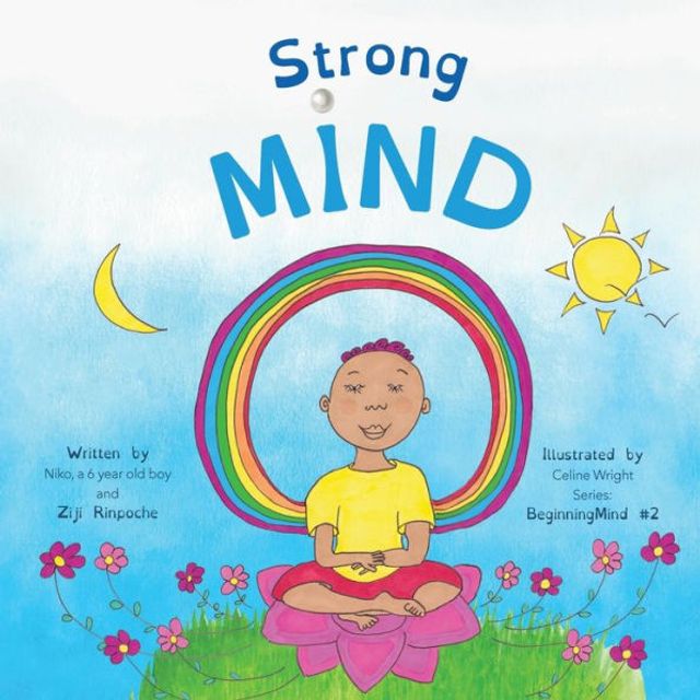 Strong Mind: Dzogchen for Kids (Learn to Relax Mind with Stormy Feelings)