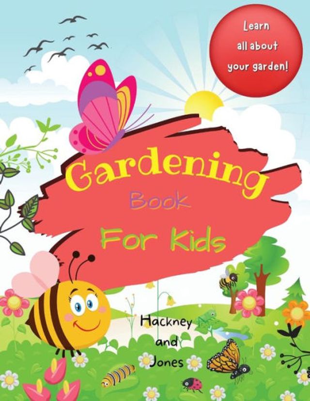 Gardening Book For Kids: A 40-page activity book for little gardeners, filled with facts and information about growing your own fruits and vegetables.