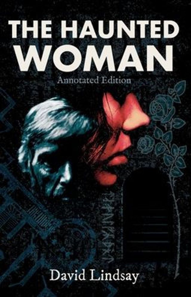 The Haunted Woman: Annotated Edition: Edition