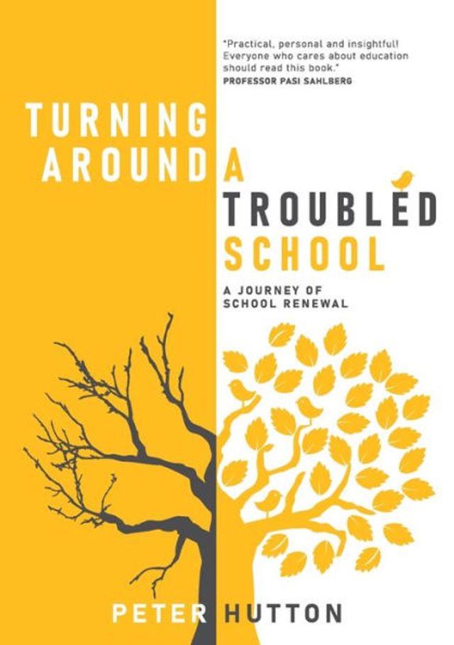 Turning Around A Troubled School: journey of school renewal