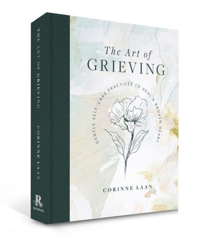 The Art of Grieving: Gentle Self Care Practices to Heal a Broken Heart