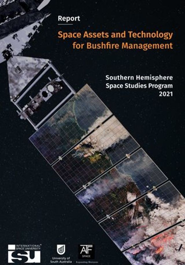 Space Assets and Technology for Bushfire Management: Southern Hemisphere Studies Program 2021