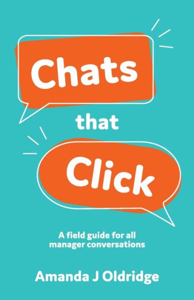 Chats that Click: A field guide for all manager conversations