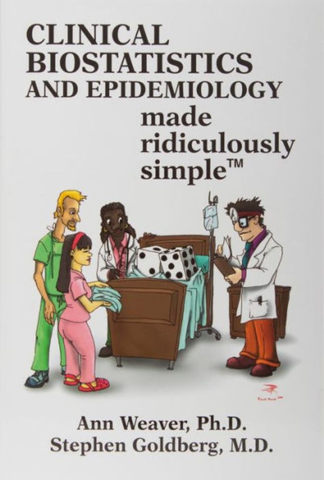 Clinical Biostatistics and Epidemiology Made Ridiculously Simple / Edition 1