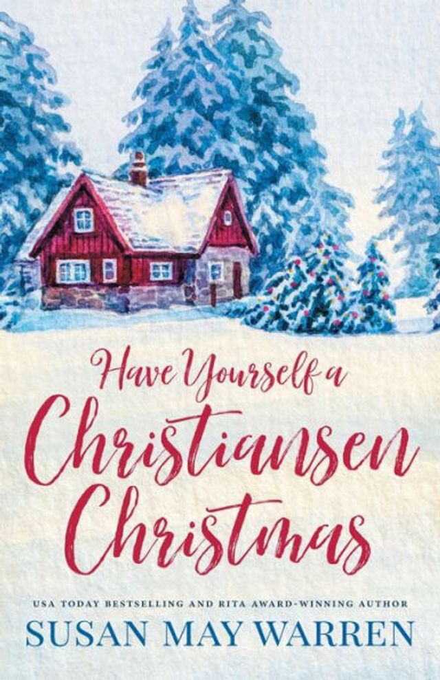 Have Yourself A Christiansen Christmas: holiday story from your favorite small town family
