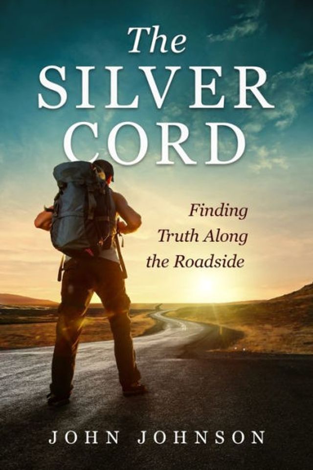 the Silver Cord: Finding Truth Along Roadside