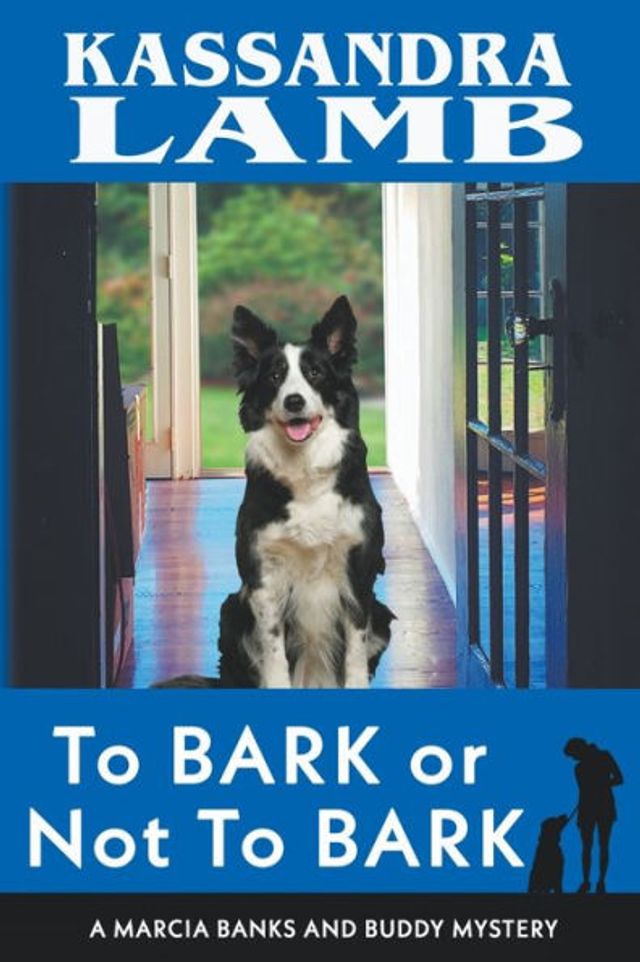 to Bark or Not Bark, A Marcia Banks and Buddy Mystery