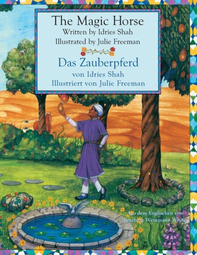 The Magic Horse -- Das Zauberpferd: Bilingual English-German Edition / Zweisprachige Ausgabe Englisch-Deutsch
