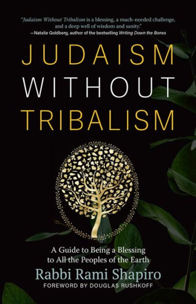 Judaism Without Tribalism: a Guide to Being Blessing All the Peoples of Earth