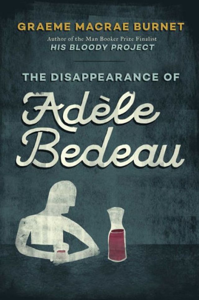 The Disappearance of Adï¿½le Bedeau: An Inspector Gorski Investigation