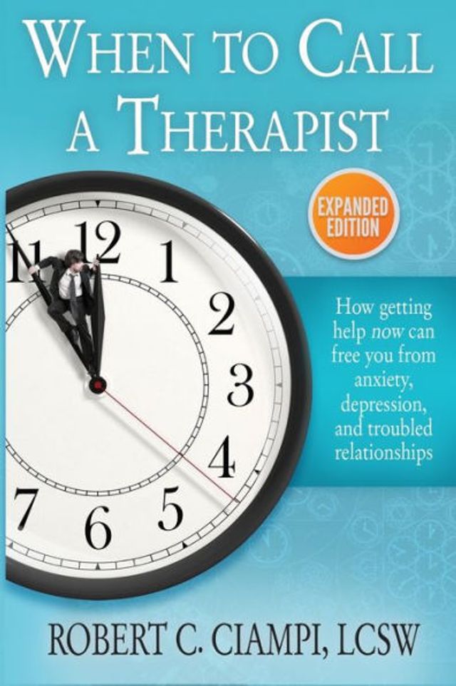 When to Call a Therapist: Expanded Edition