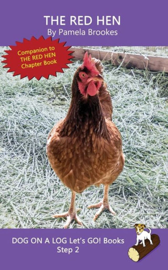 The Red Hen: Sound-Out Phonics Books Help Developing Readers, including Students with Dyslexia, Learn to Read (Step 2 a Systematic Series of Decodable Books)