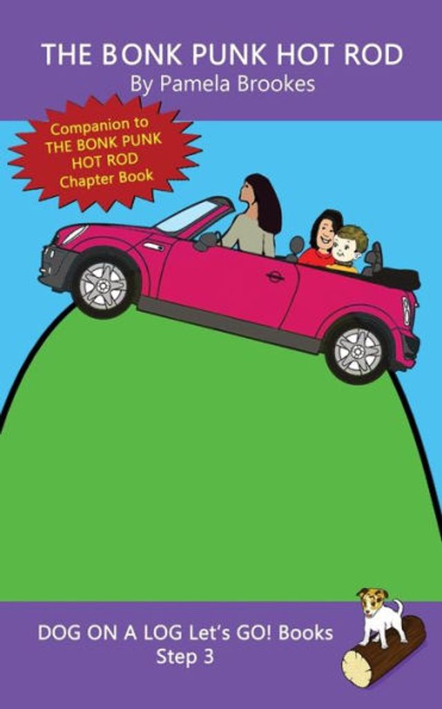 The Bonk Punk Hot Rod: Sound-Out Phonics Books Help Developing Readers, including Students with Dyslexia, Learn to Read (Step 3 a Systematic Series of Decodable Books)