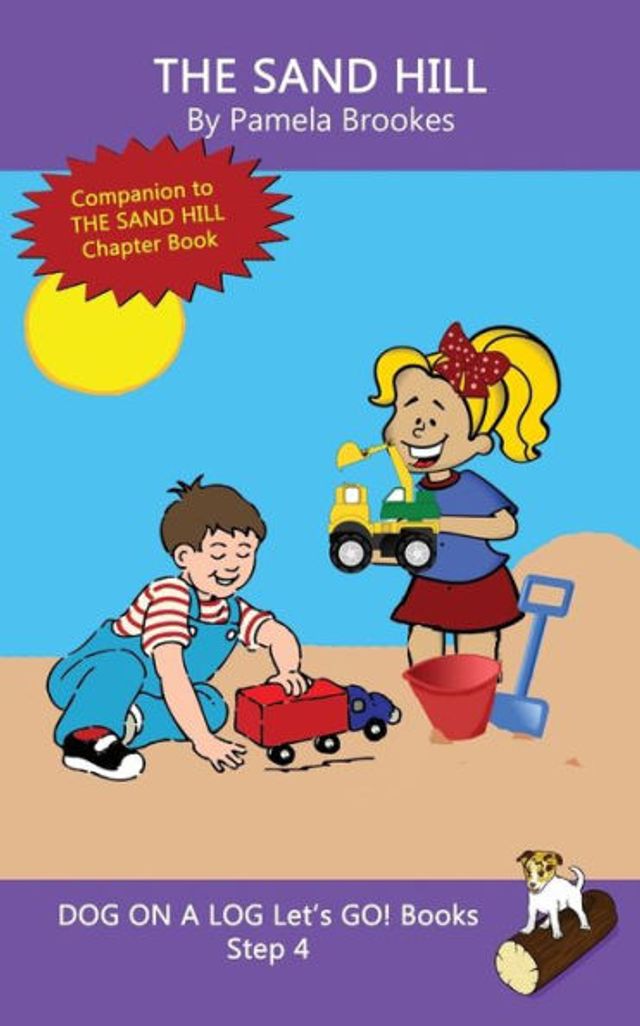 The Sand Hill: Sound-Out Phonics Books Help Developing Readers, including Students with Dyslexia, Learn to Read (Step 4 a Systematic Series of Decodable Books)