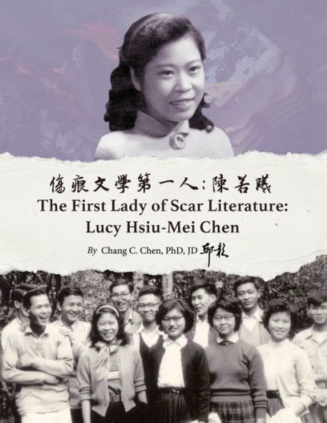 ???????:??? The First Lady of Scar Literature Lucy Hsiu-Mei Chen