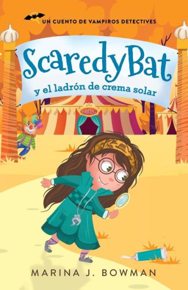 Scaredy Bat y el ladrÃ¯Â¿Â½n de crema solar: Spanish Edition