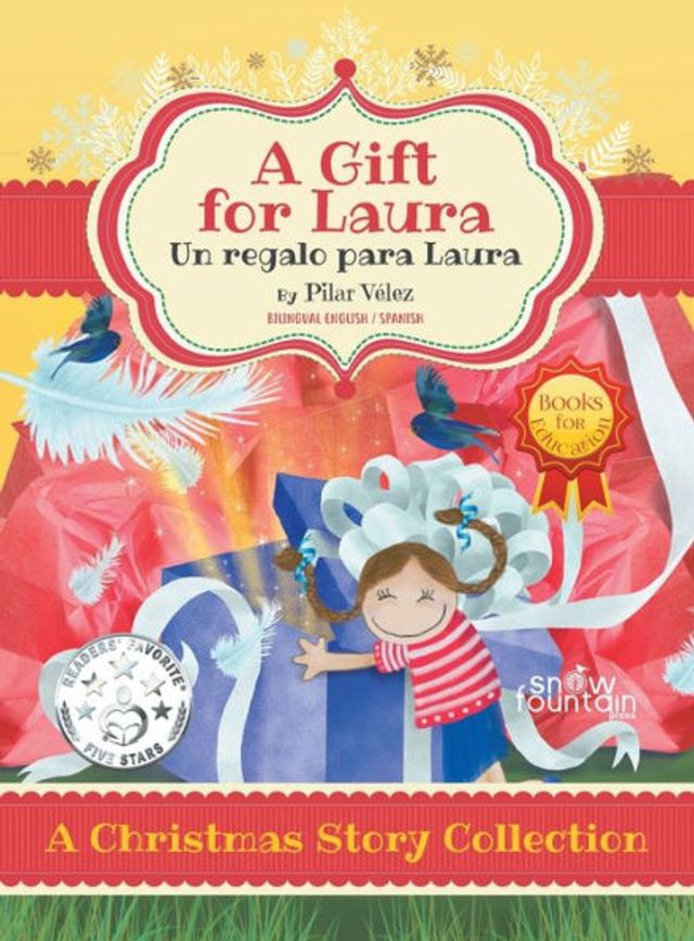 A Gift for Laura (Bilingual Book for Education): Un regalo para Laura: A Christmas Story Collection