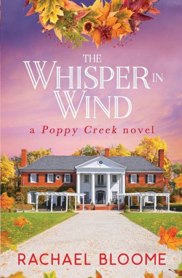 The Whisper Wind: A Poppy Creek Novel