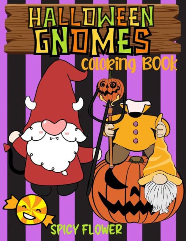 Halloween gnomes coloring book for kids ages 4-8: Easy and simple to color spooky gnomes for a fun family time this Halloween!