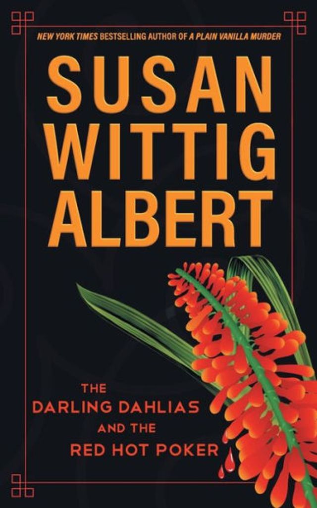 the Darling Dahlias and Red Hot Poker