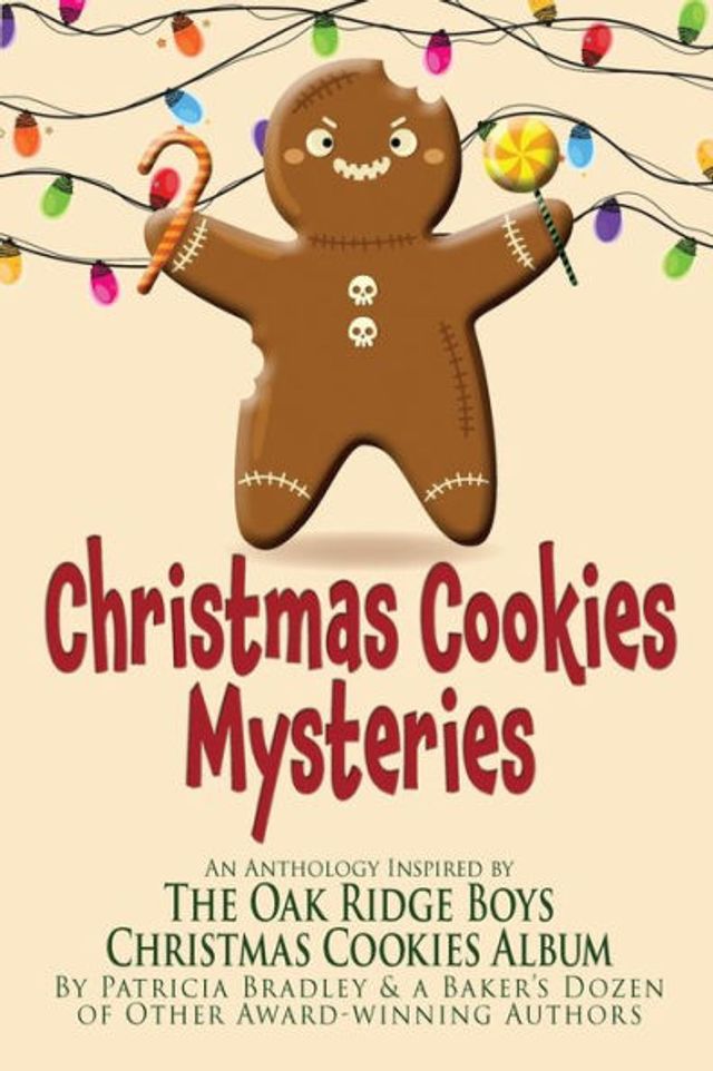 Christmas Cookies Mysteries: An Anthology Inspired by The Oak Ridge Boys Album