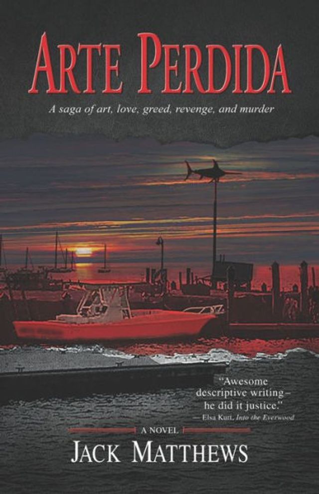 Arte Perdida: A saga of art, love, greed, revenge, and murder