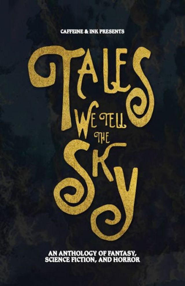 Tales We Tell The Sky