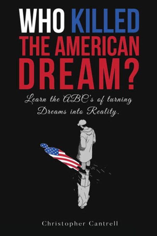 Barnes and Noble Who Killed the American Dream?: Learn ABCs of Turning  Dreams into Reality | The Summit