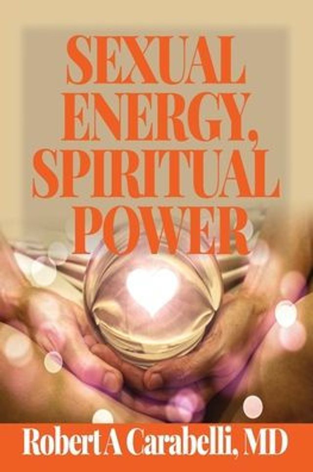 Sexual Energy, Spiritual Power