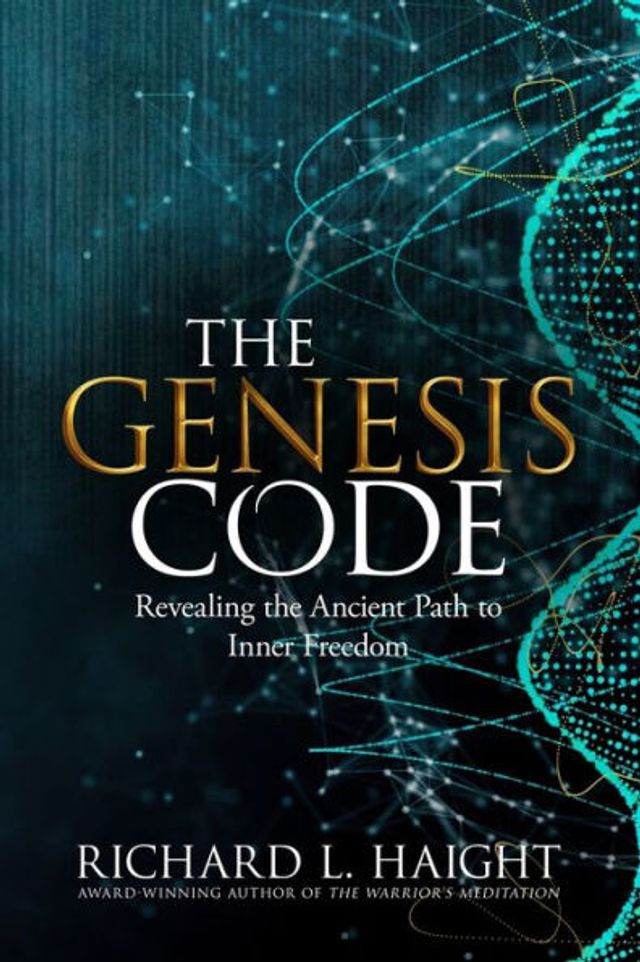 the Genesis Code: Revealing Ancient Path to Inner Freedom