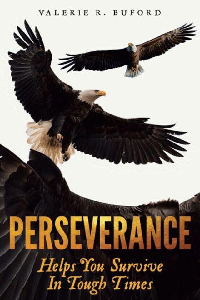 Perseverance: Helps You Survive Tough Times