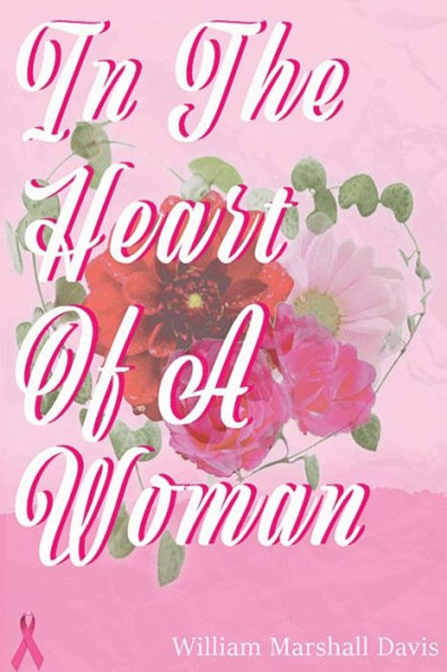 the Heart of A Woman: collection Love Poems