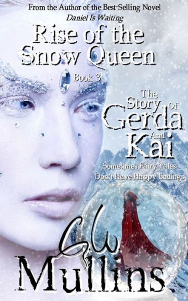 Rise Of The Snow Queen Book Three Story Gerda And Kai