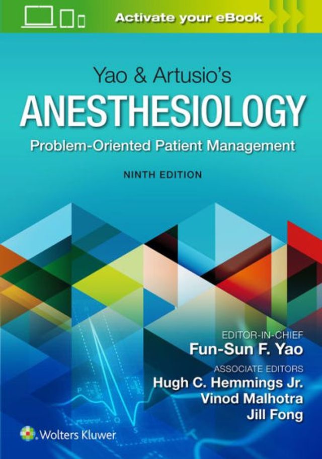 Yao & Artusio's Anesthesiology: Problem-Oriented Patient Management / Edition 9