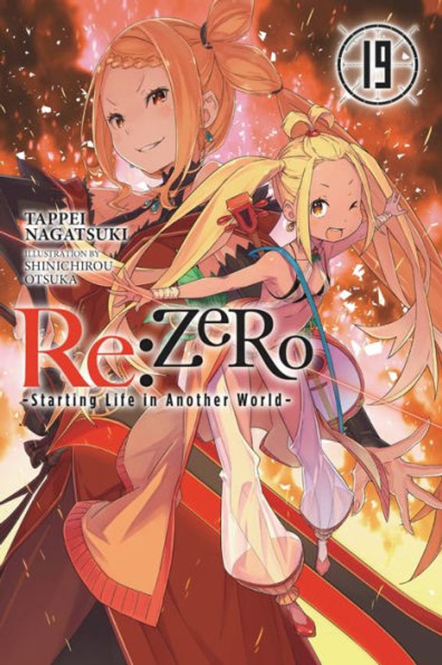 Re:ZERO -Starting Life Another World-, Vol. 19 (light novel)